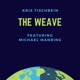 The WEAVE feat Michael Manring Single