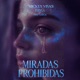 Miradas Prohibidas Single