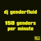 150 Genders Per Minute