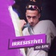 Irresistível Remix feat Pheaterz Single