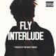 Fly Interlude Single