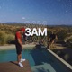 3AM Single