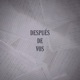Después De Vos Single