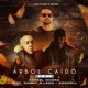 Árbol Caído Remix feat Doncell Danny D leon Single