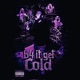 B4 It Get Cold