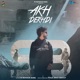 Akh Dekhdi Single
