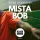 Mista Bob Single