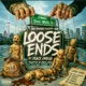 Loose Ends feat Peace Omega Single