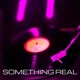 Something Real Single
