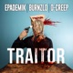 Traitor feat Burnzlo O Creep Single