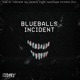 The Blueballs Incident EP