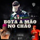 1 2 3 bota a mão no chão Arrochadeira feat Mc Danone MC Peron Single