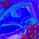 On My Way feat B Down Single