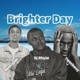 Brighter Day feat Twoxbwoy Benhigher Single
