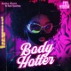 BODY HOTTER Feel Riddim Single