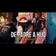 De Padre a Hijo Single