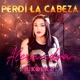 Perdí La Cabeza feat Nikolaz Single