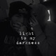 light to my darkness feat xanakay Single