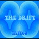 The Drift Single
