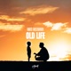 Old Life Single