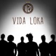 Vida Loka Single