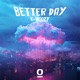 Better Day Single