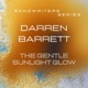 Songwriters Series The Gentle Sunlight Glow Live feat Warren Pettey Julian Miltenberger Paul Reinhold Liam Garcia Tommy Creighton Santiago Bosch Marty Walsh Single