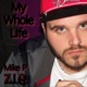 My Whole Life Single feat Mike P Single