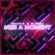 Miss A Moment Single