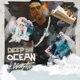 DEEP DAN OCEAN feat Gloosito Single