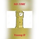No Time Single