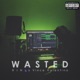 Wasted feat Vince Valentino Single
