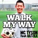 WALK MY WAY feat GAZZILA Single