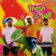 Fresh Come Will feat Da Monks Single