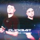 CLICKBAIT LATIN TECH VERSION feat Koko Shuka Bu Single