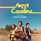 Sweet Caroline Single