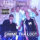 Gimme tha Loot feat Joboo Single