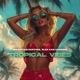 Tropical Vibes Single