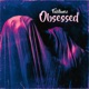 Obsessed Single