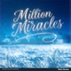 Million Miracles Single