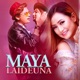 Maya Laideuna Single