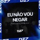 EU NÃO VOU NEGAR Single