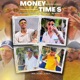 Money Time s Single