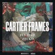 Cartier Frames feat Zecko Single