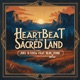 Heartbeat of the Sacred Land feat Blue Stone Niyaz Single