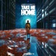 Take Me Home feat Sydney Adams Single