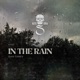 In the Rain Single
