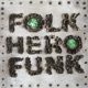 Folk Hero Funk