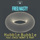 Hubble Bubble feat Chris Munky Marf EP