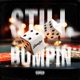 Still Bumpin Single